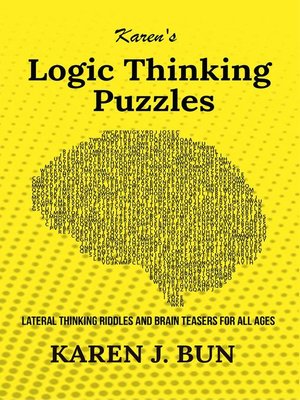 cover image of Karen's Logic Thinking Puzzles--Lateral Thinking Riddles and Brain Teasers For All Ages